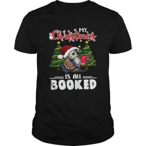 Owl My Christmas Is All Booked shirt
