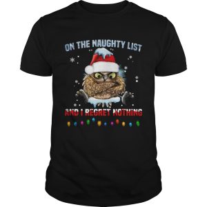 Owl On The Naughty List And I Regret Nothing Christmas Shirt 5Owl On The Naughty List And I Regret