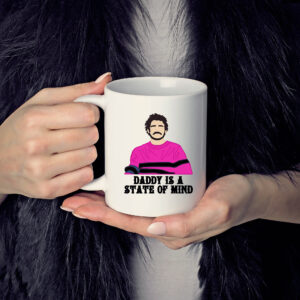 Pedro Pascal Daddy Is A State Of Mind Mug