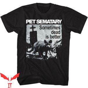Pet Sematary Bloodlines T-Shirt Sometimes Dead Is Better