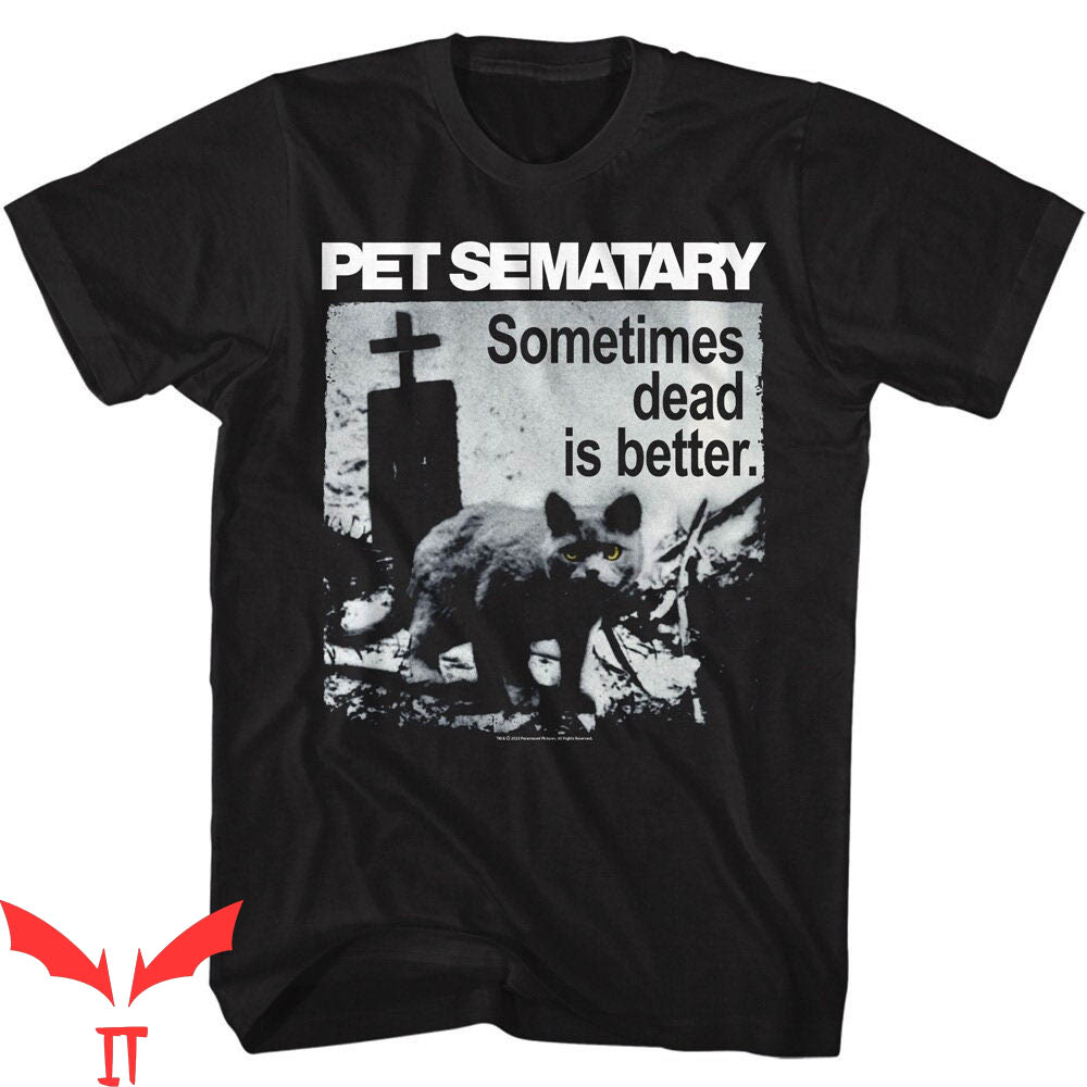 Pet Sematary Bloodlines T-Shirt Sometimes Dead Is Better Pet Sematary Bloodlines T-Shirt Sometimes Dead Is Better