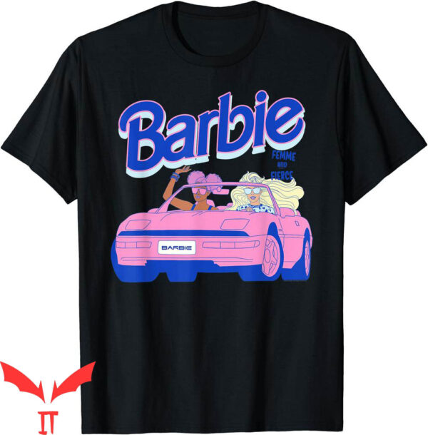 Pink Barbie T-Shirt Femme And Fierce Cartoon Y2K Corlorful