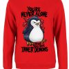 Psycho Penguin You’re Never Alone Ladies Red Sweatshirt