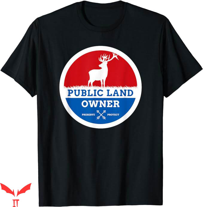Public Land Owner T-Shirt Elk Hunting Outdoors Tee Trending Public Land Owner T-Shirt Elk Hunting Outdoors Tee Trending