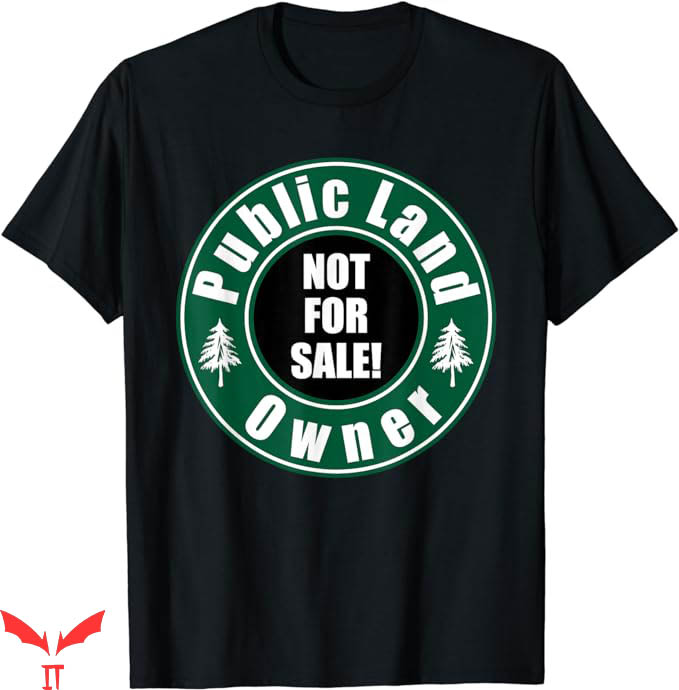 Public Land Owner T-Shirt Trending Public Land Owner T-Shirt Trending