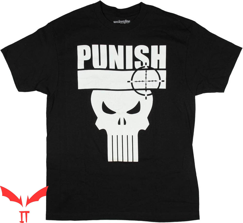 Punish Him T-Shirt Punisher Punish Punish Him T-Shirt Punisher Punish