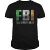 ST Patricks Day FBI Full Blooded Irish Shirt