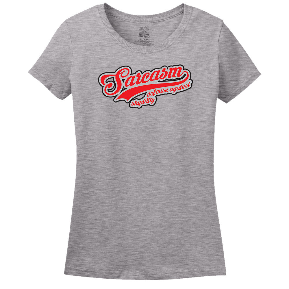 Sarcasm Defense Against Stupidity Women's T-Shirt Sarcasm Defense Against Stupidity Women's T-Shirt