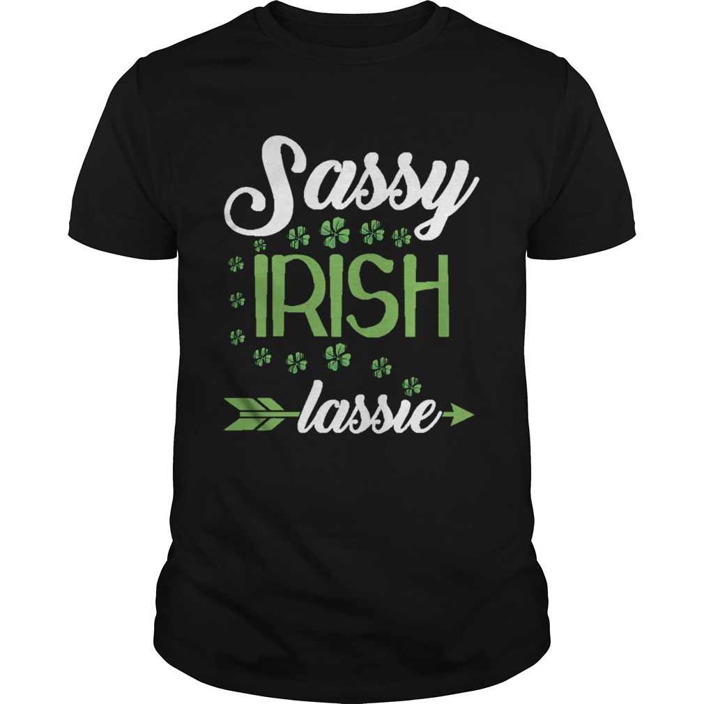 Sassy Irish Lassie shirt Sassy Irish Lassie shirt