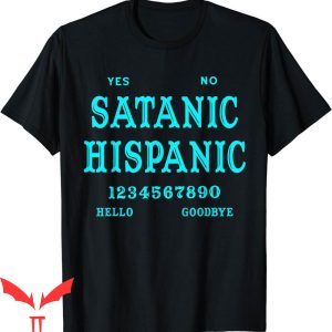 Satanic Hispanics T-Shirt Ouija Board Wiccan Witchcraft