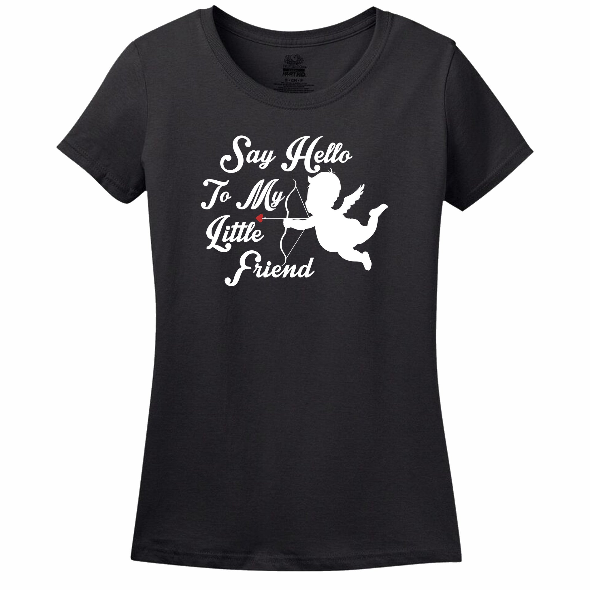 Say Hello To My Little Friend Women's T-Shirt Say Hello To My Little Friend Women's T-Shirt