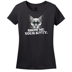 Show Me Your Kitty Women’s Shirt
