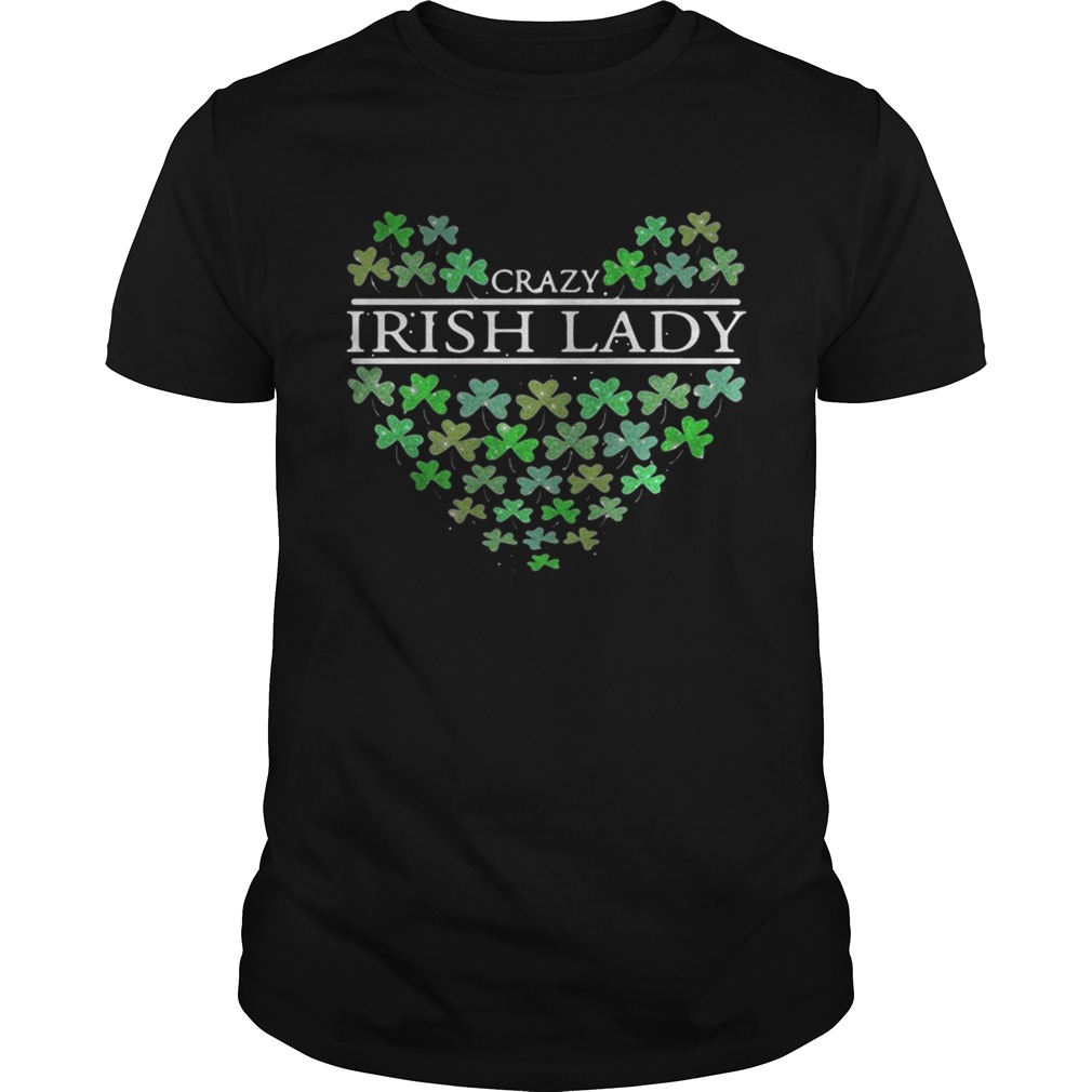 St. Patrick’s Day Crazy Irish Lady Heart shirt St. Patrick’s Day Crazy Irish Lady Heart shirt
