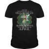 St Patricks Day Fairy Never Underestimate An Old Woman Who Has Irish Roots And Was Born In April Shirt