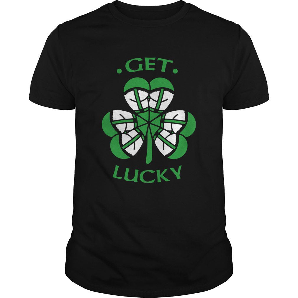 St Patricks Day Get Lucky shirt St Patricks Day Get Lucky shirt