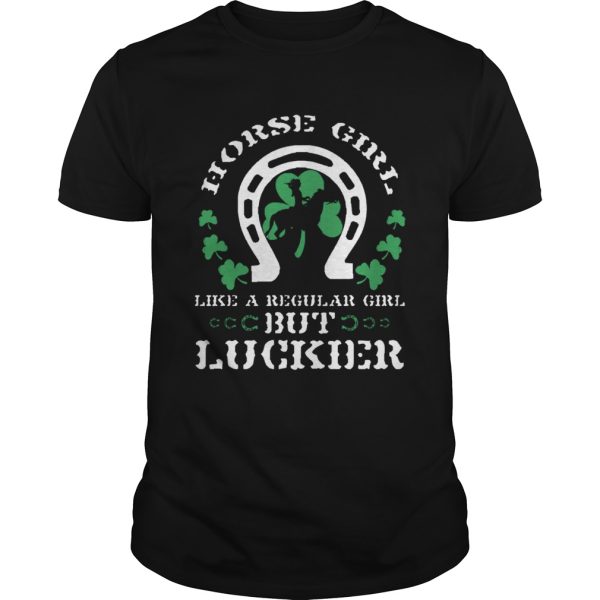 St Patricks Day Horse Girl Like A Regular Girl But Luckier Horse Lover Equestrian
