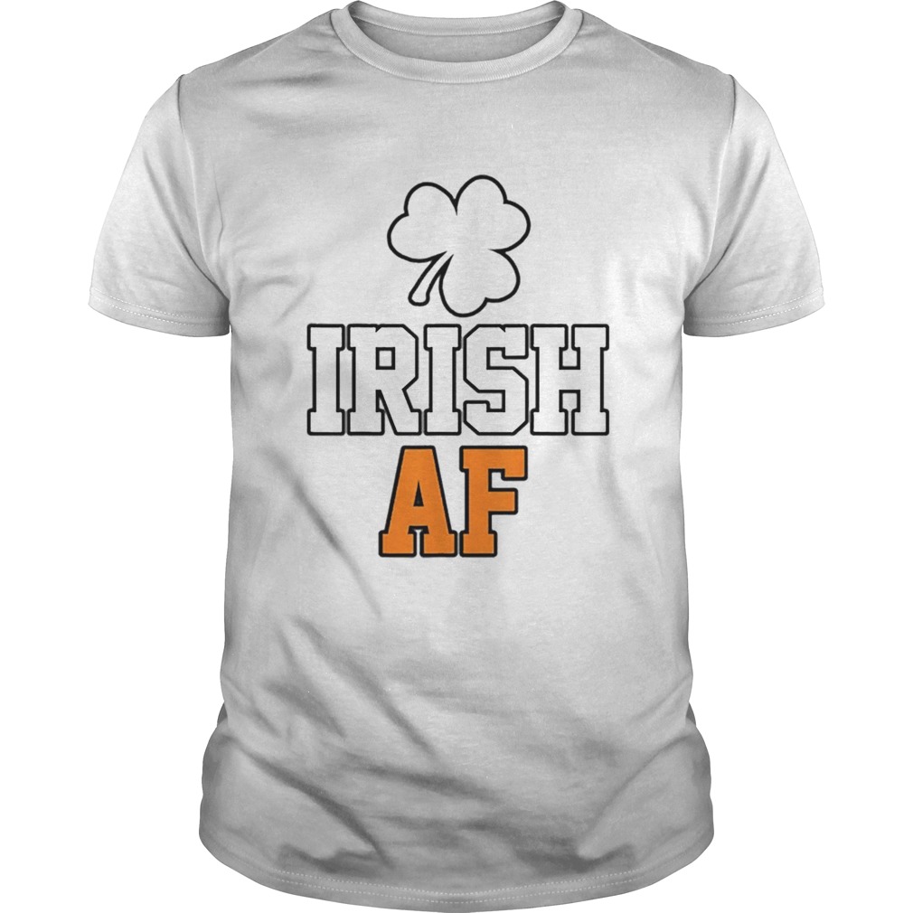 St Patricks Day Irash Af Funny Shamrock Drinking shirt St Patricks Day Irash Af Funny Shamrock Drinking shirt