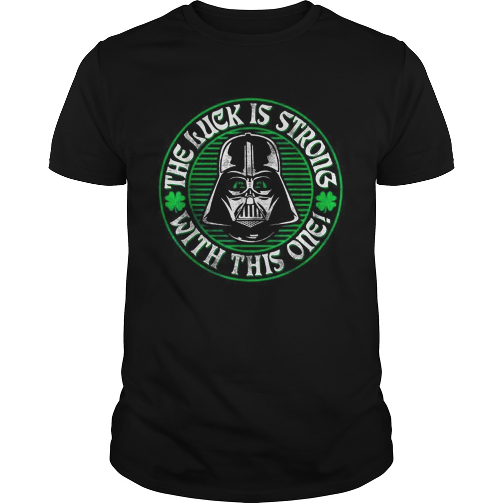 Star Wars Vader Luck Is Strong Saint Patrick Graphic shirt Star Wars Vader Luck Is Strong Saint Patrick Graphic shirt