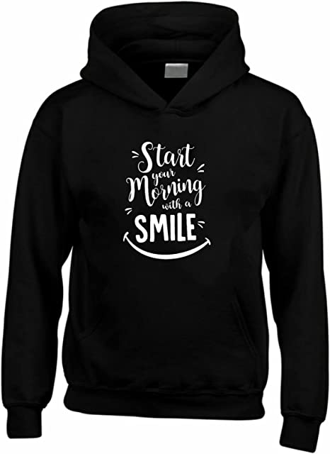 Start your morning with a smile Children and Unisex Hoodie Start your morning with a smile Children and Unisex Hoodie