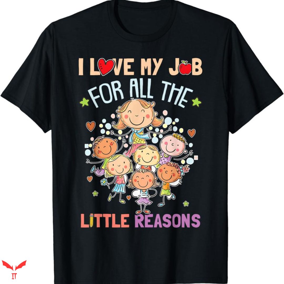 Teacher T-shirt Little Reasons Teacher T-shirt Little Reasons