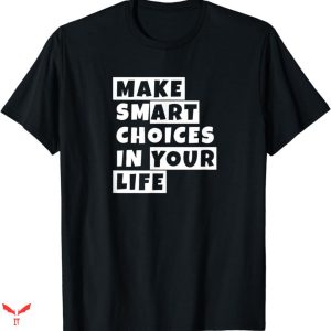 Teacher T-shirt Make Smart