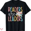Teacher T-shirt Reader Are Leader