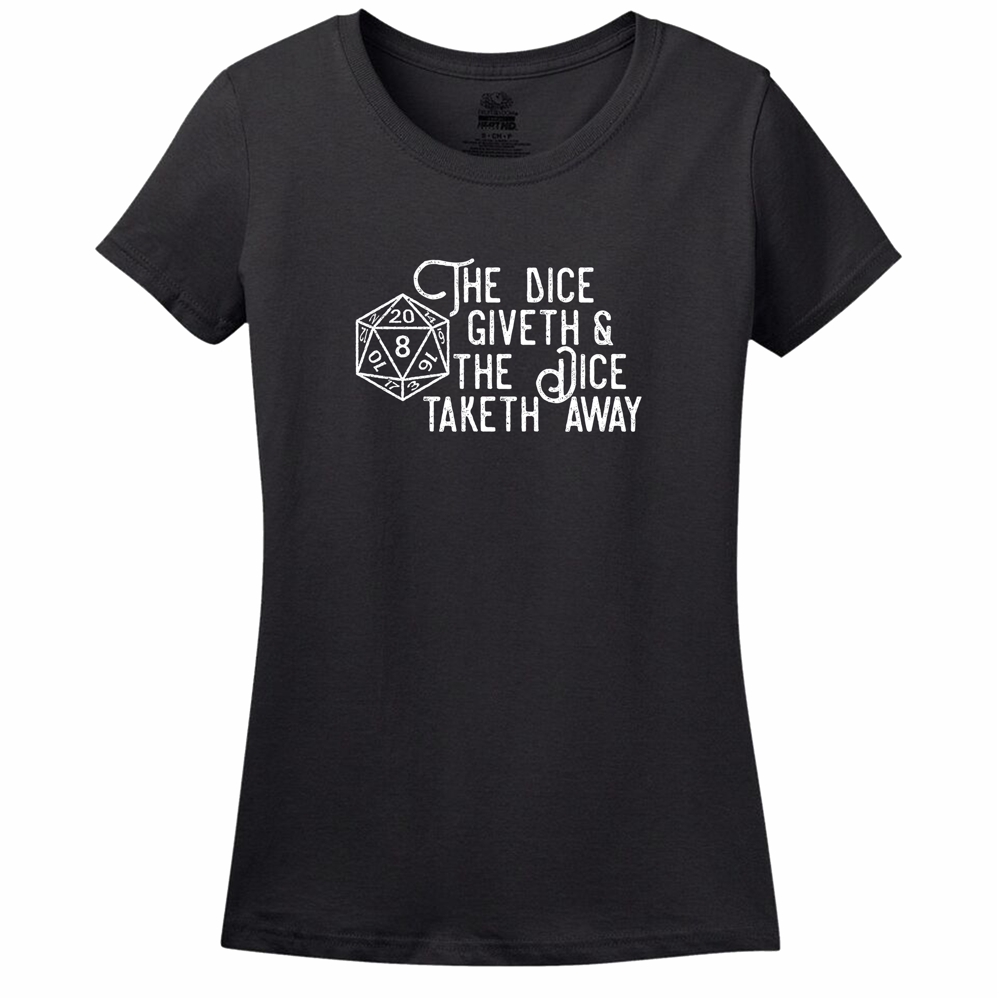 The Dice Giveth Women's Shirt The Dice Giveth Women's Shirt