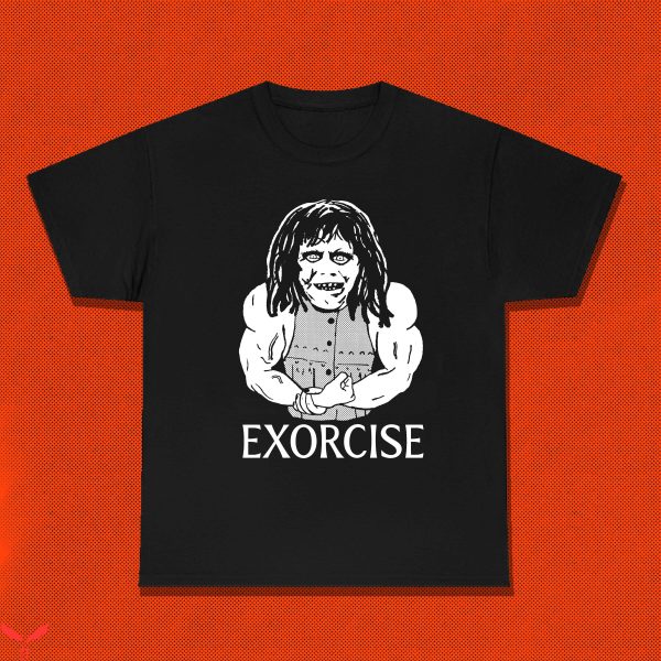 The Exorcist Believer T-Shirt Exorcise Horror Funny