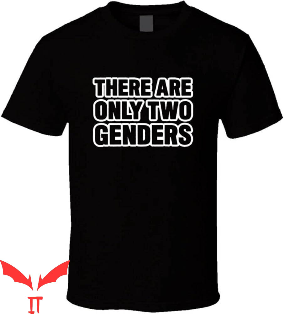There Are Only 2 Genders T-Shirt Father's Mother's Day There Are Only 2 Genders T-Shirt Father's Mother's Day