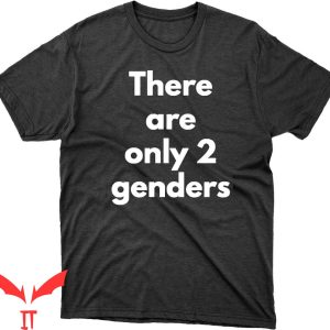 There Are Only 2 Genders T-Shirt Male Female Conservative