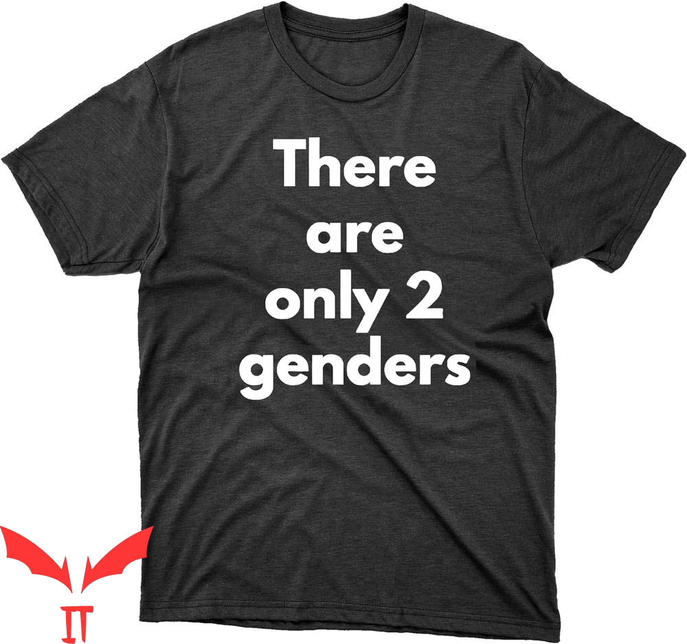 There Are Only 2 Genders T-Shirt Male Female Conservative There Are Only 2 Genders T-Shirt Male Female Conservative