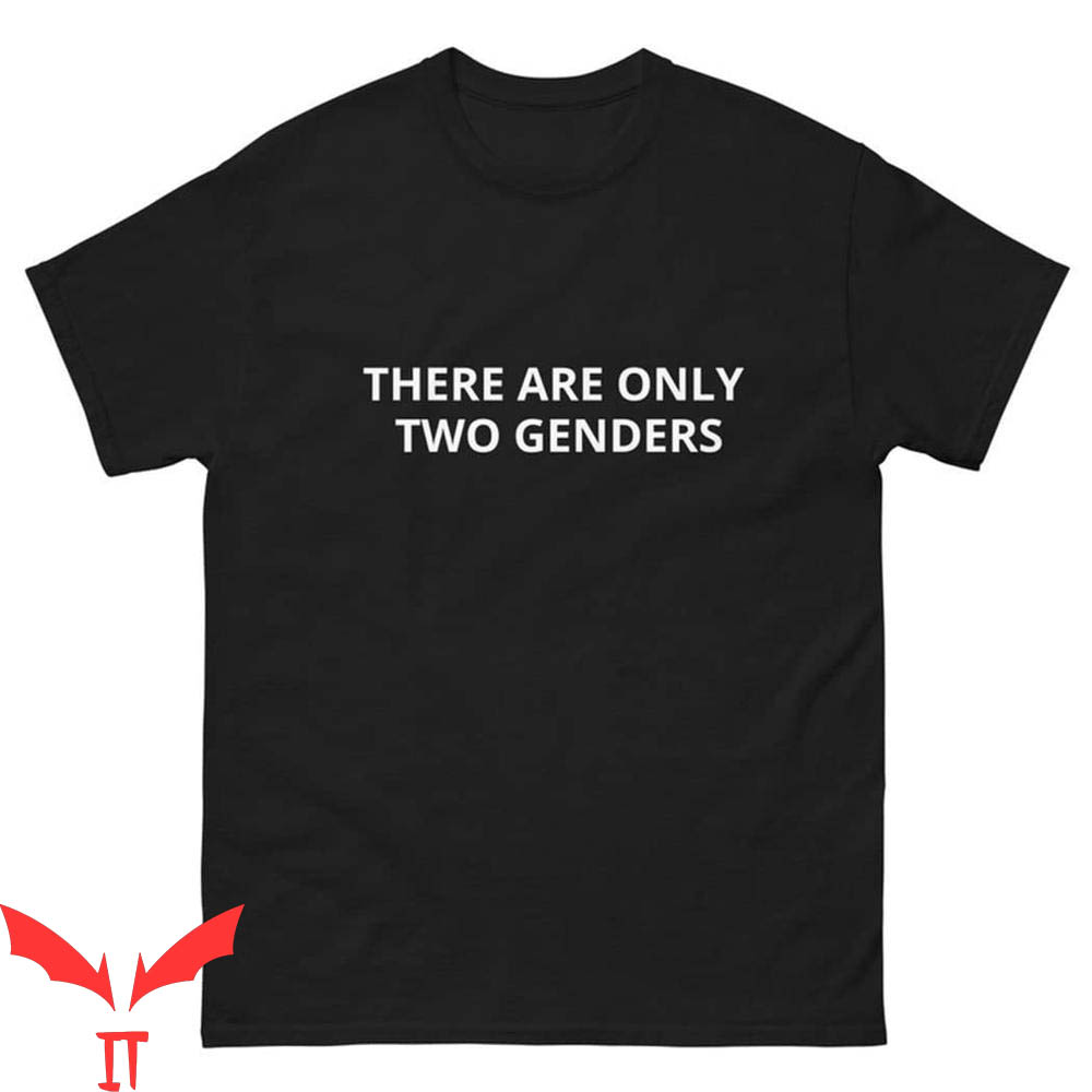 There Are Only 2 Genders T-Shirt Male Female Funny There Are Only 2 Genders T-Shirt Male Female Funny
