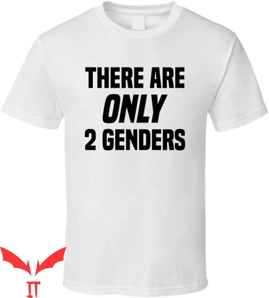 There Are Only 2 Genders T-Shirt Male Female Humor There Are Only 2 Genders T-Shirt Male Female Humor