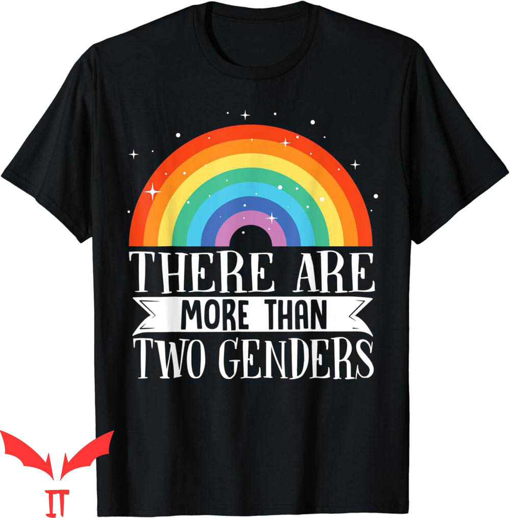 There Are Only 2 Genders T-Shirt More Than 2 Genders LGBTQ There Are Only 2 Genders T-Shirt More Than 2 Genders LGBTQ