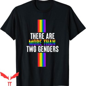There Are Only 2 Genders T-Shirt More Than LGBTQ Gay Pride
