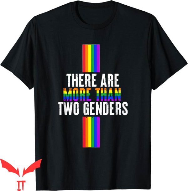There Are Only 2 Genders T-Shirt More Than LGBTQ Gay Pride