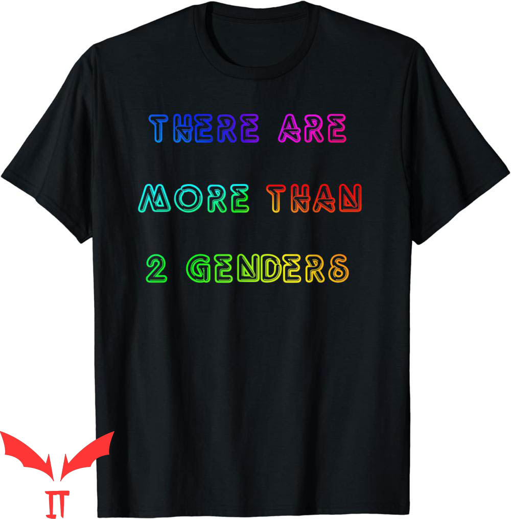 There Are Only 2 Genders T-Shirt More Than Two Genders There Are Only 2 Genders T-Shirt More Than Two Genders
