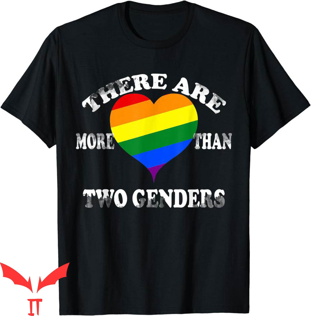 There Are Only 2 Genders T-Shirt More Than Two Genders Heart There Are Only 2 Genders T-Shirt More Than Two Genders Heart