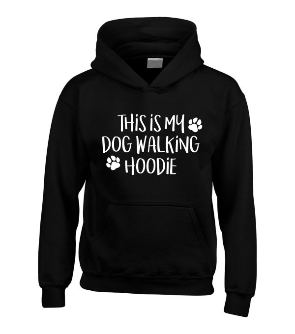 This is My Dog Walking Hoodie