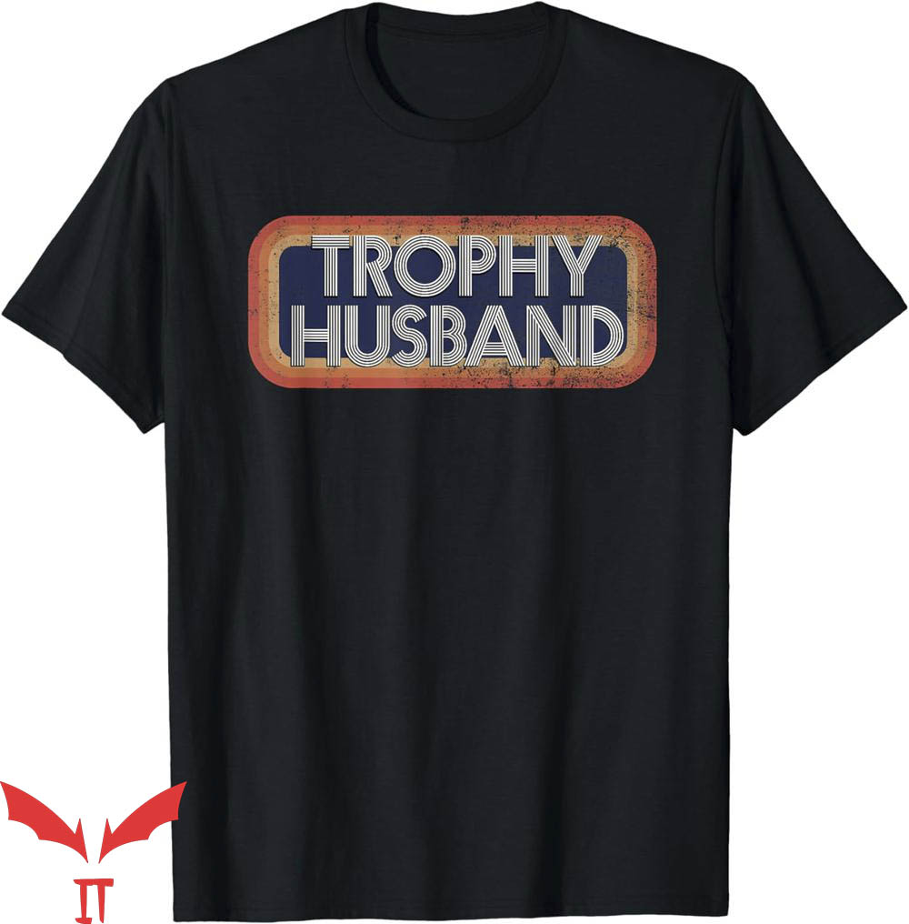 Trophy Husband T-Shirt 80s Retro Distressed Tee Trending Trophy Husband T-Shirt 80s Retro Distressed Tee Trending