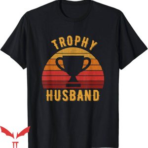 Trophy Husband T-Shirt Cool Father Or Dad T-Shirt Trending