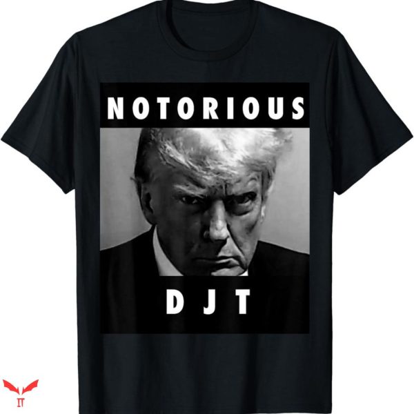 Trump Mug Shot T-shirt Notorious