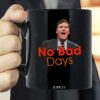 Tucker Carlson No Bad Days Mug