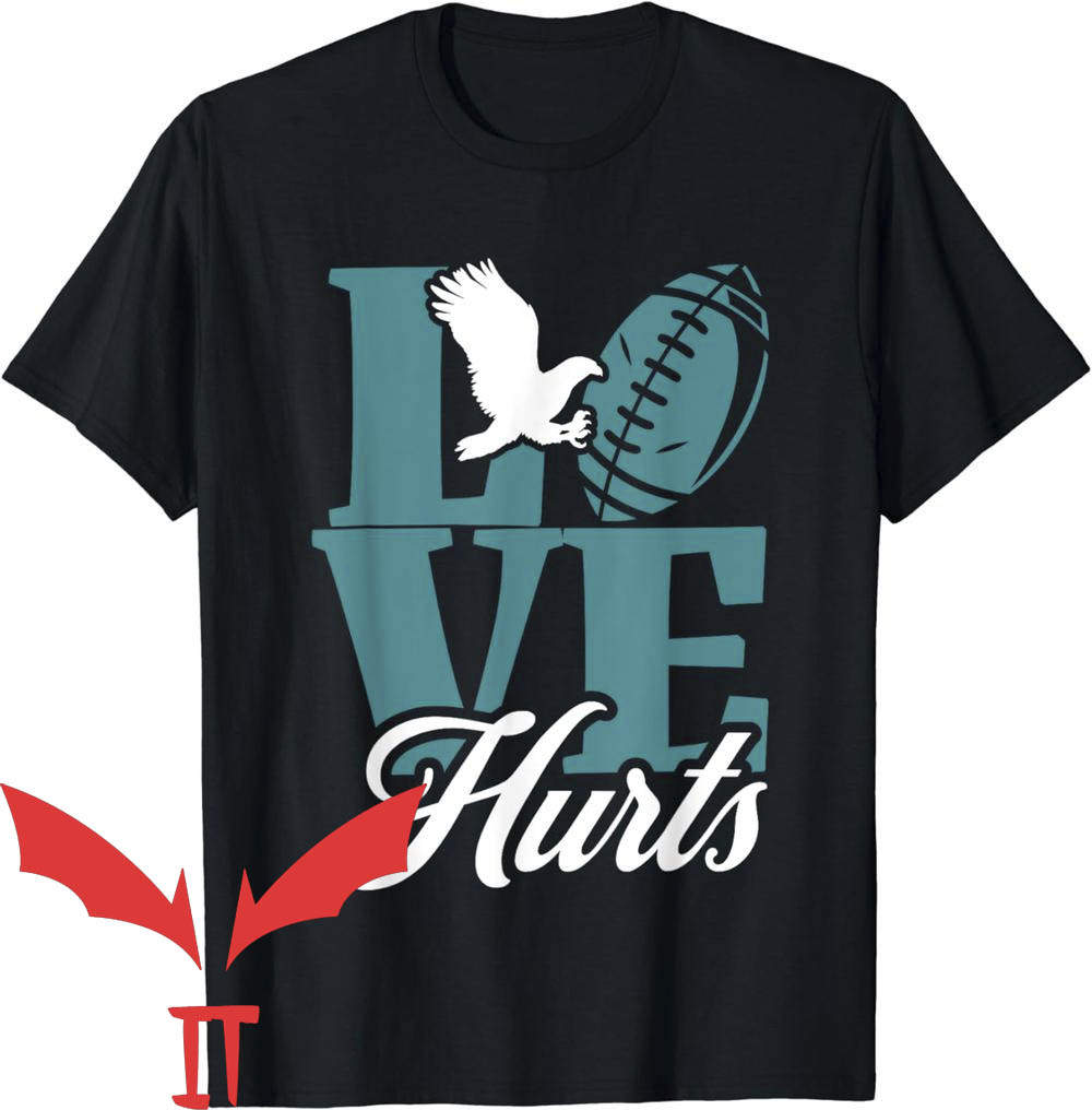 Wawa Eagles T-Shirt Love Hurts Eagles Wawa Eagles T-Shirt Love Hurts Eagles