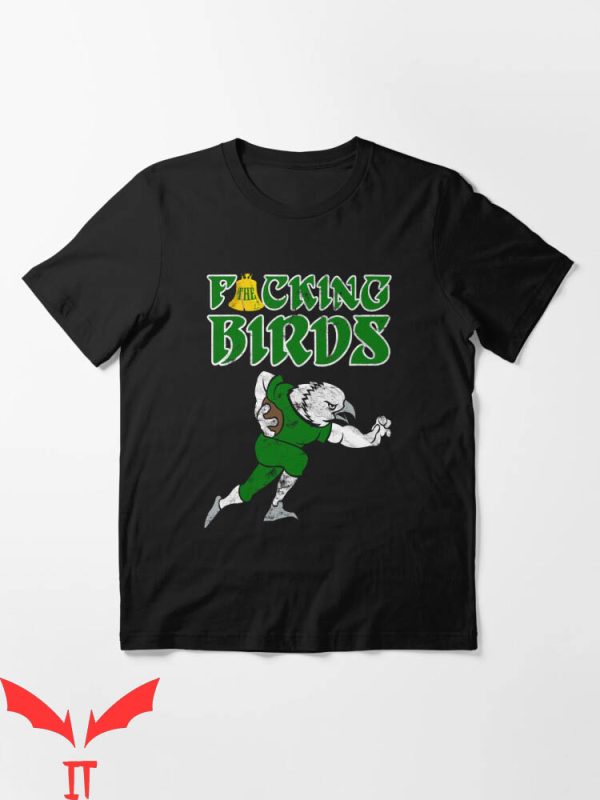 Wawa Eagles T-Shirt The Fucking Birds