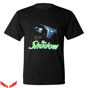 When Evil Lurks T-Shirt The Shadow Who Knows What Evil Lurks