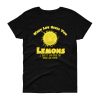 When Life Gives You Lemons, I Hope It Also Gives You Sugar And Water Women’s Short Sleeve T-Shirt