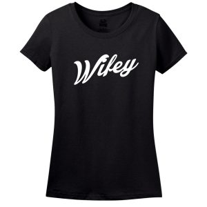 Wifey Women’s Shirt