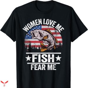 Women Want Me Fish Fear Me T-shirt Men Boys Kid