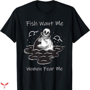 Women Want Me Fish Fear Me T-shirt Minimal Style